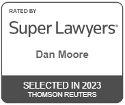 Dan Moore - Super Lawyer 2023 Selected