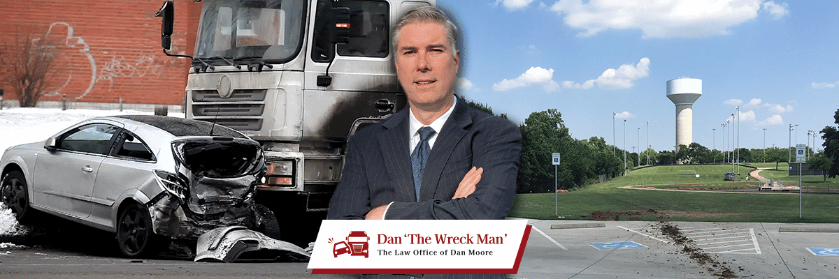 Highland Village Car & Truck Accident Lawyer | Dan 'The Wreck Man' | The Law Office of Dan Moore