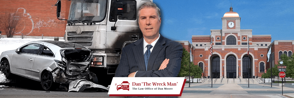 Lewisville Car & Truck Accident Lawyer - Dan 'The Wreck Man' - The Law Office of Dan Moore
